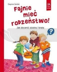 Fajnie mieć rodzeństwo! Jak docenić siostrę ...