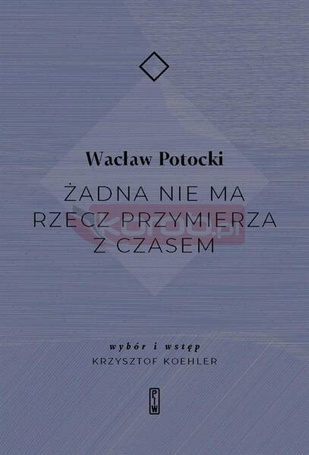 Żadna nie ma rzecz przymierza z czasem
