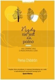 Nigdy nie jest za późno