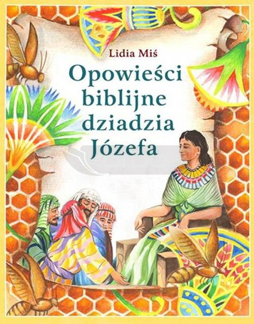 Opowieści biblijne dziadzia Józefa T.1 w.2023