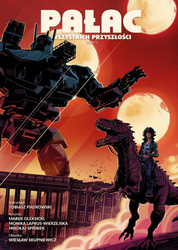 Pałac wszystkich przyszłości T.3