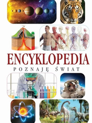 Encyklopedia. Poznaje świat