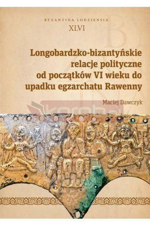 Longobardzko-bizantyńskie relacje polityczne