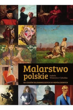 Malarstwo polskie. Od czasów najdawniejszych..