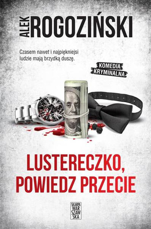 Lustereczko, powiedz przecie