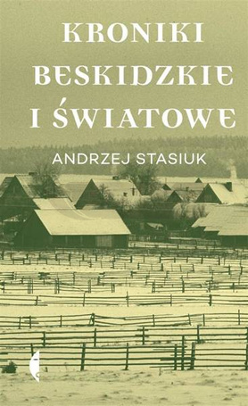 Kroniki beskidzkie i światowe