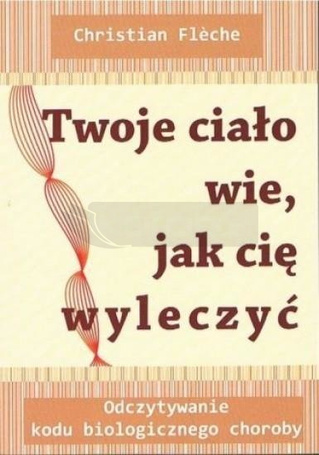 Twoje ciało wie, jak cię wyleczyć