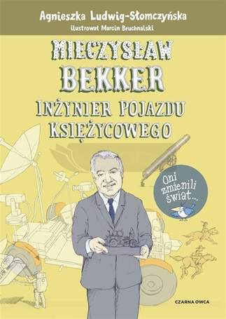 Mieczysław Bekker. Inżynier pojazdu księżycowego