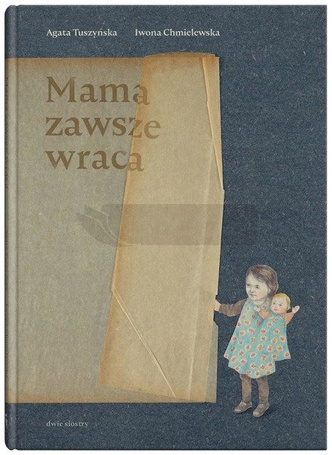Mama zawsze wraca