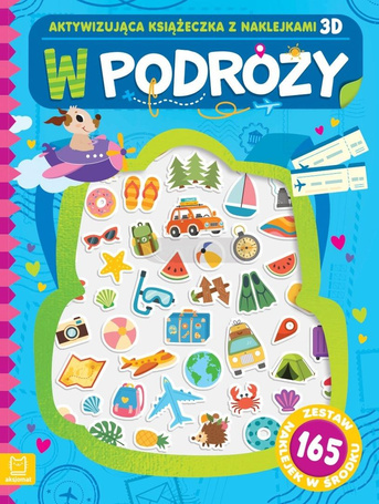 W podróży. Aktywizująca książeczka z naklejkami 3D
