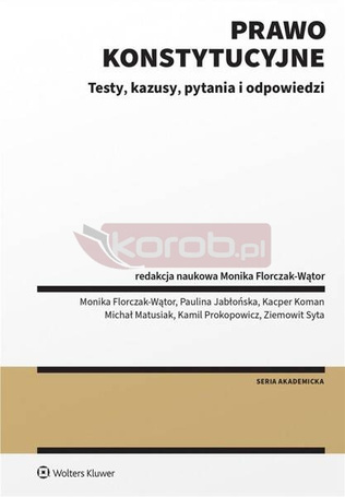 Prawo konstytucyjne. Testy, kazusy, pytania i odp.
