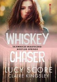 Whiskey Chaser. Tajemnicze miasteczko...