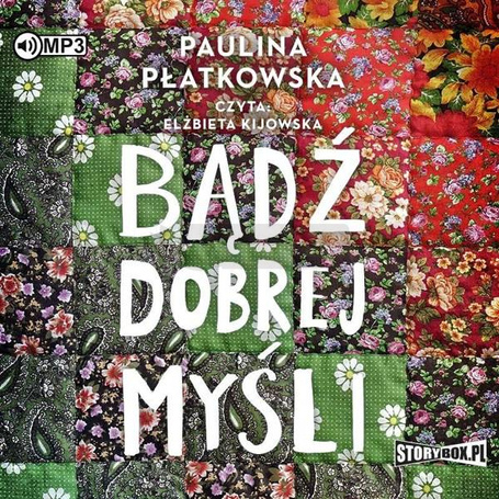 Bądź dobrej myśli audiobook