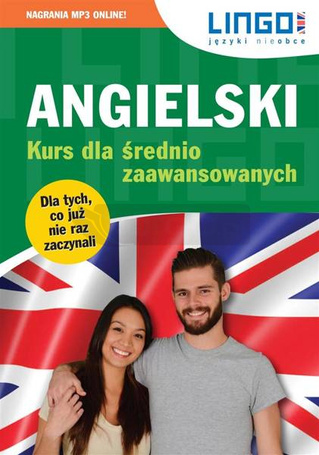 Angielski. Kurs dla średnio zaawansowanych + MP3