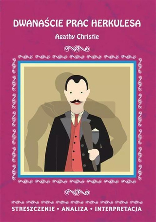 Dwanaście prac Herkulesa Agathy Christie