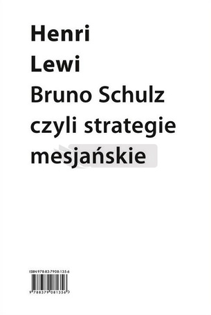 Drugie ciało pisarza. Eseje o Brunonie Schulzu