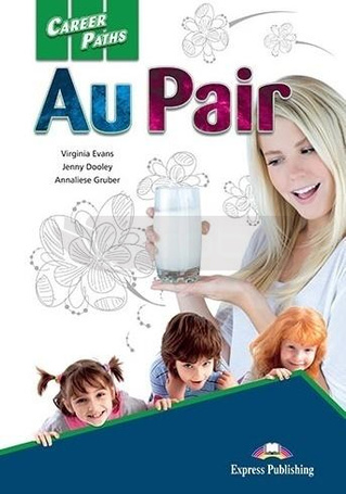 Career Paths: Au Pair SB + DigiBook