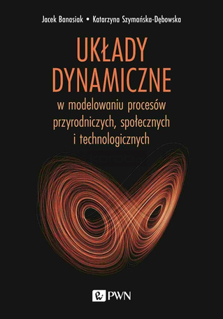 Układy dynamiczne w modelowaniu procesów..