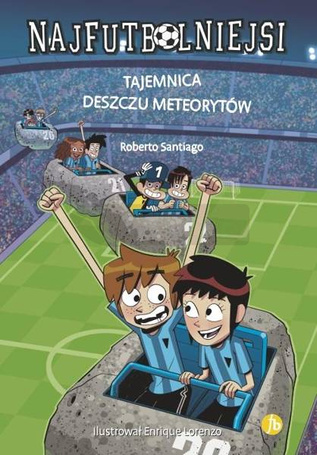 Najfutbolniejsi T9 Tajemnica deszczu meteorytów