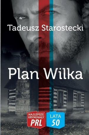 Najlepsze kryminały PRL. Plan Wilka