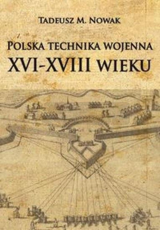 Polska technika wojenna XVI-XVIII wieku