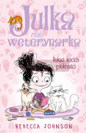 Julka mała weterynarka T.10 Pokaz kocich piękności