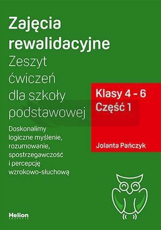 Zajęcia rewalidacyjne. Zeszyt ćw. SP kl. 4-6 cz.1