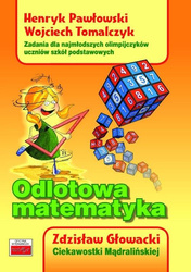 Odlotowa matematyka. Zadania dla najmłodszych..