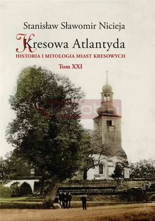 Kresowa Atlantyda T.21