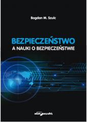 Bezpieczeństwo a nauki o bezpieczeństwie