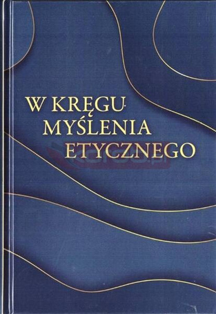 W kręgu myślenia etycznego