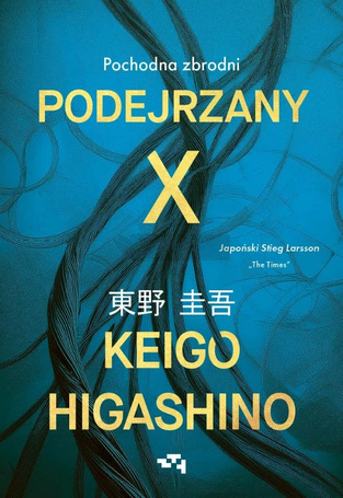 Podejrzany X. Pochodna zbrodni