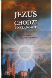 Jezus chodzi po Krakowie
