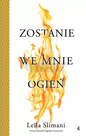 Zostanie we mnie ogień