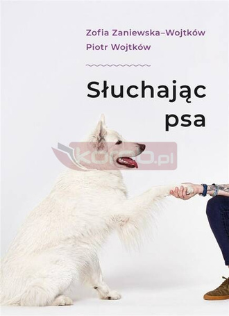 Słuchając psa