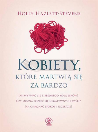 Kobiety, które martwią się za bardzo