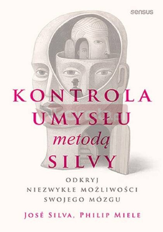 Kontrola umysłu metodą Silvy