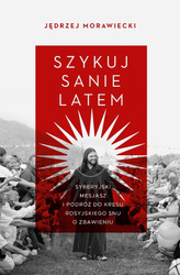 Szykuj sanie latem. Syberyjski mesjasz i podróż..