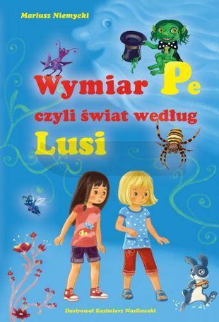 Wymiar Pe, czyli świat według Lusi Skrzat