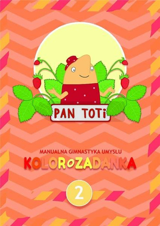 Pan Toti 2 Kolorozadanka