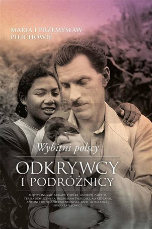 Wybitni polscy odkrywcy i podróżnicy