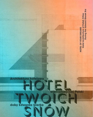 HOTEL TWOICH SNÓW. Architektura hotelowa w.1