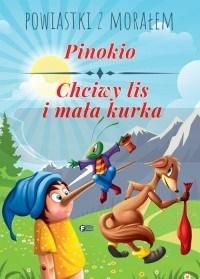 Powiastki z... Pinokio, Chciwy lis i mała kurka