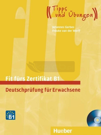 Fit furs Zertifikat B1 Deutschprufung... + CD
