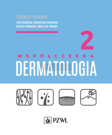 Współczesna dermatologia T.2