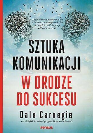 Sztuka komunikacji. W drodze do sukcesu