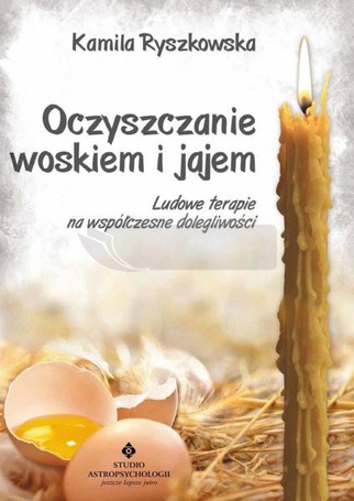Oczyszczanie woskiem i jajem