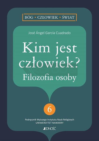 Kim jest człowiek? Filozofia osoby