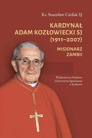 Kardynał Adam Kozłowiecki SJ (1911-2007)