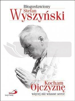 Kocham Ojczyznę więcej niż własne serce